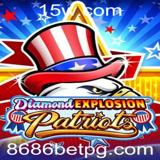 Guia para Jogar DiamondExplosionPatriots e Apostar com 8686 Bet