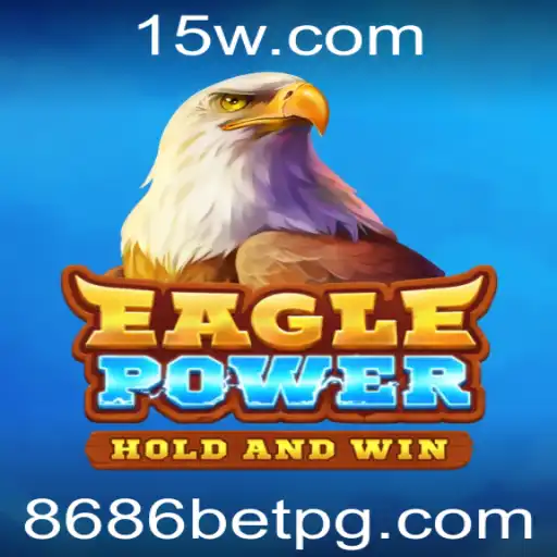 Explorando o Jogo EaglePower: Um Mergulho nas Regras e Estratégias de 8686 Bet